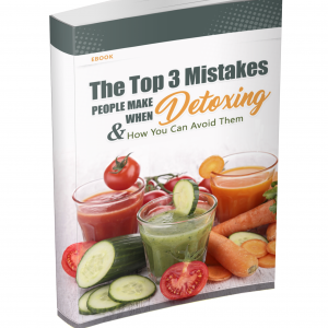 The Top 3 Mistakes People Make When Detoxing eBook Image